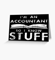 Accountants know stuff Greeting Card