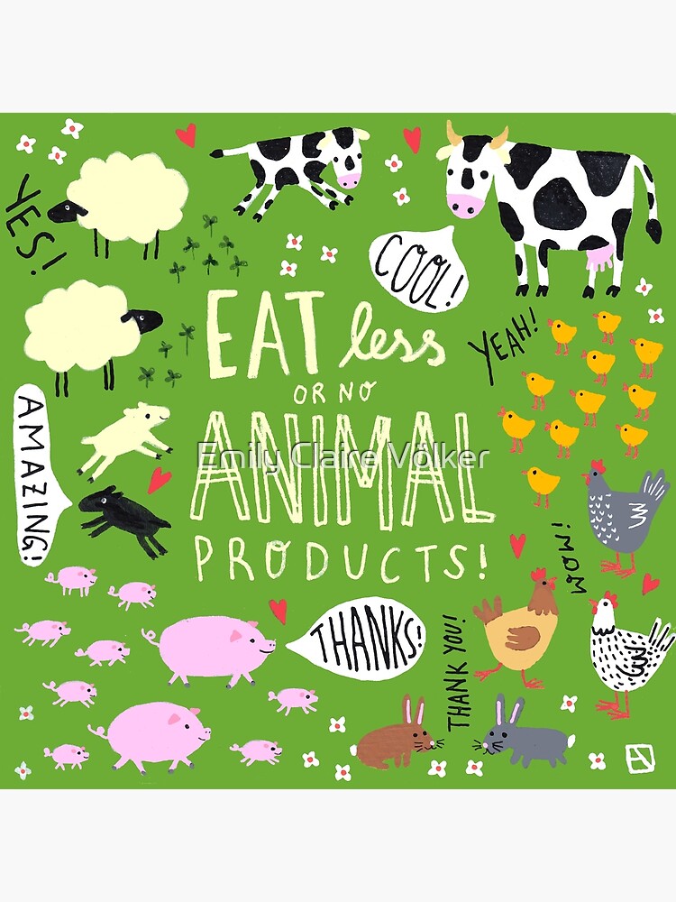 "Eat less (or no) animal products!" Poster for Sale by lillylotus Redbubble
