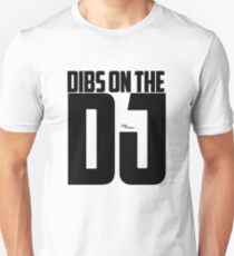 Dibs On the DJ - Black Unisex T-Shirt
