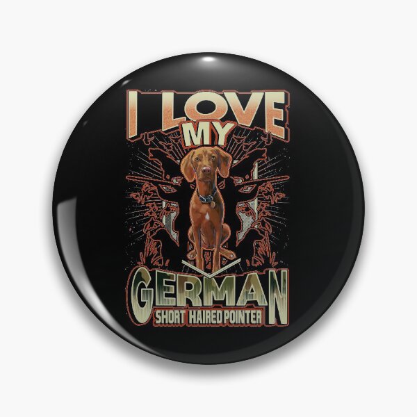 Item preview, I Love My German Short-Haired Pointer Dog Breed Dog Lover Gift designed and sold by TTFMerch.