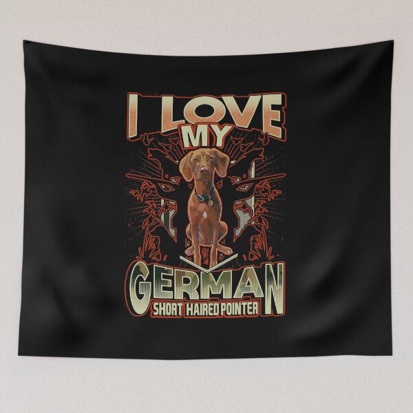 Item preview, I Love My German Short-Haired Pointer Dog Breed Dog Lover Gift designed and sold by TTFMerch.