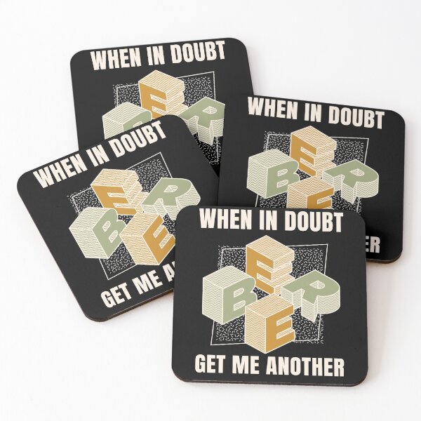 Item preview, Funny Saying When In Doubt Give Me Another Beer designed and sold by Clothing-Guru.