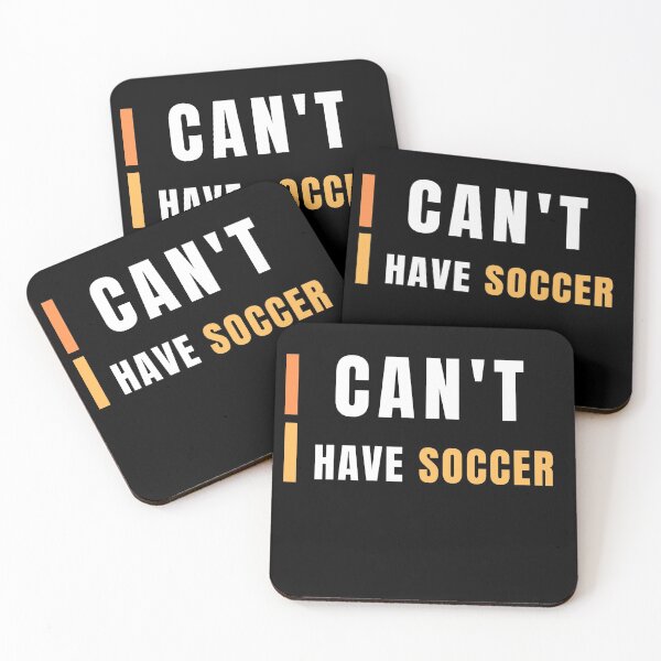 Item preview, I can't, I have soccer designed and sold by The Full Cart.