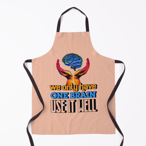Item preview, we only have ONE BRAIN, USE IT WELL - Funny Quote Merch designed and sold by artsycore.