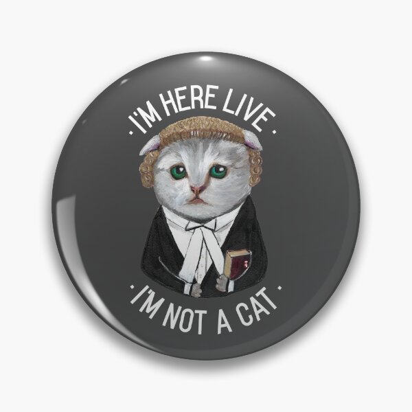Item preview,  I'm here live, I'm not a cat designed and sold by Tiffany Roy.