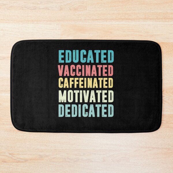 Item preview, educated vaccinated caffeinated motivated dedicated, Funny Nurse Doctor 2021 Gift designed and sold by YourgiftShop.