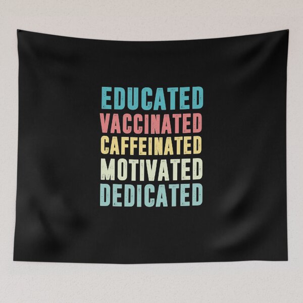 Item preview, educated vaccinated caffeinated motivated dedicated, Funny Nurse Doctor 2021 Gift designed and sold by YourgiftShop.