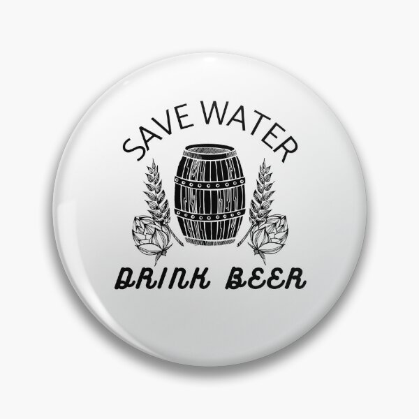 Item preview, Funny Saying Save Water Drink Beer designed and sold by Clothing-Guru.