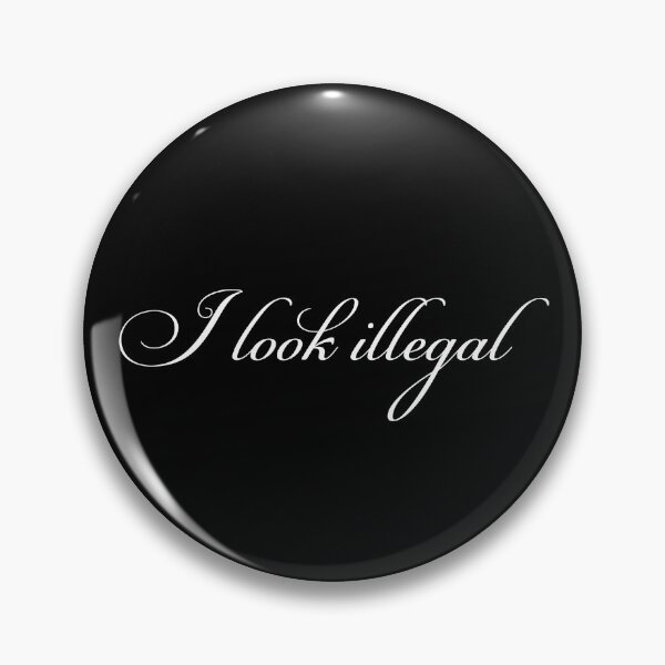 Item preview, I look illegal designed and sold by keisthard.