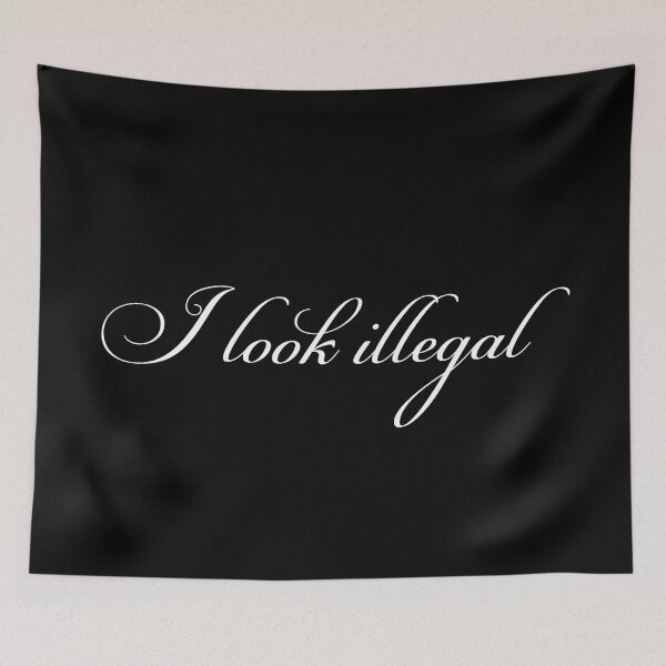 Item preview, I look illegal designed and sold by keisthard.