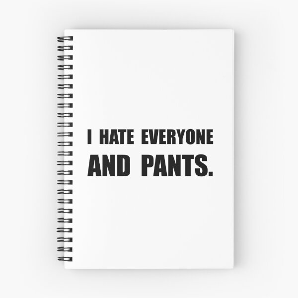 Item preview, Hate Everyone And Pants designed and sold by TheBestStore.