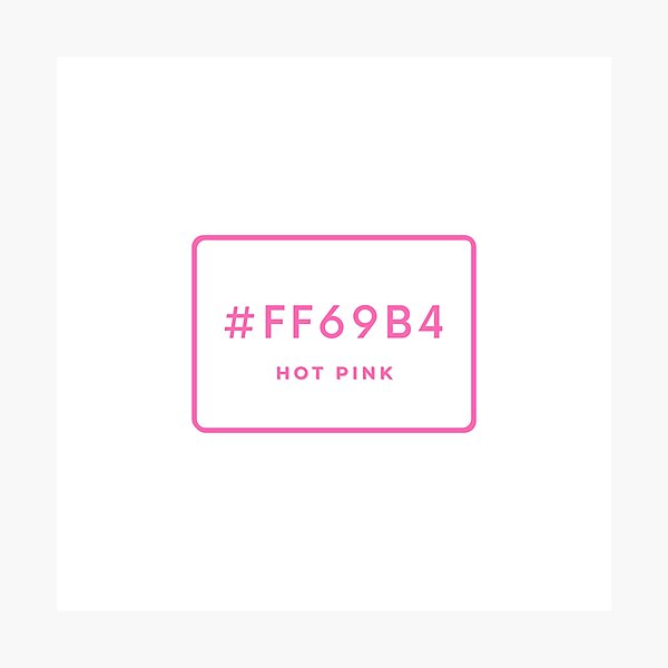 hot-pink-hex-code-color-ff69b4-photographic-print-for-sale-by