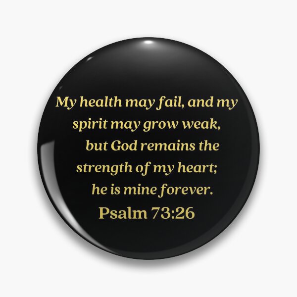 Artikelvorschau, Bibelvers Psalm 73:26 entworfen und verkauft von Prayingwarrior.