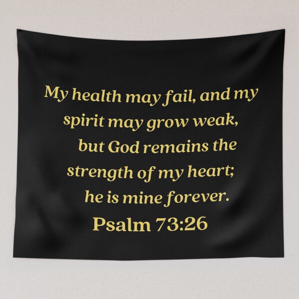 Artikelvorschau, Bibelvers Psalm 73:26 entworfen und verkauft von Prayingwarrior.