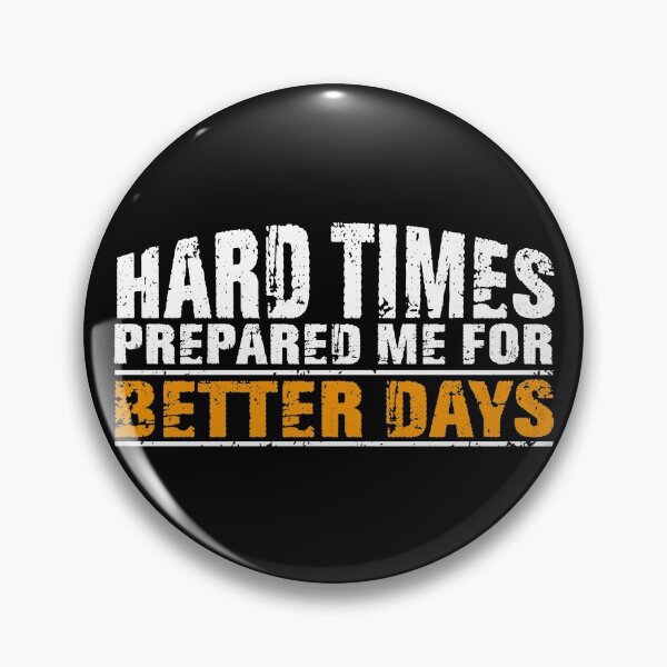 Item preview, Hard times prepared me for better days designed and sold by Asifhasansabbir.