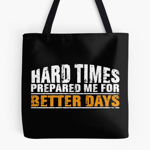 Item preview, Hard times prepared me for better days designed and sold by Asifhasansabbir.