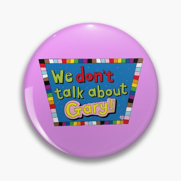Item preview, WE DONT TALK ABOUT GARY!! designed and sold by AndrewAhernArt.