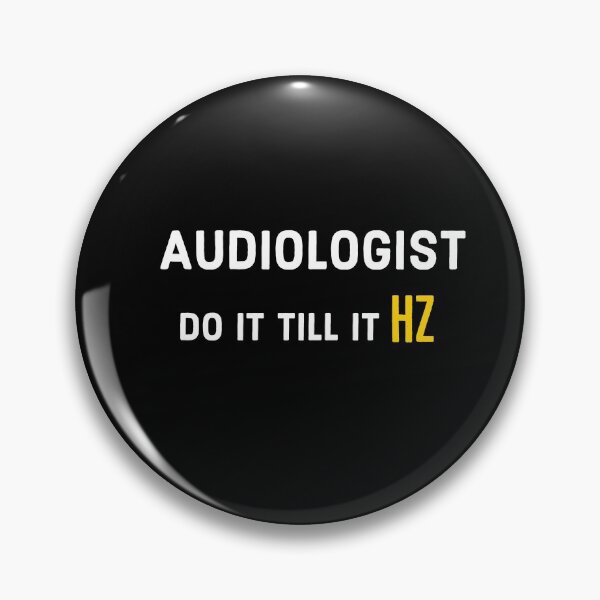 Item preview, Audiologist Do It Till It HZ designed and sold by AwesomeWorld1.