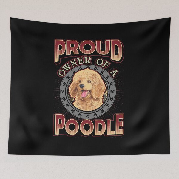 Item preview, Proud Owner Of A Poodle Dog Breed Dog Lover Gift designed and sold by TTFMerch.