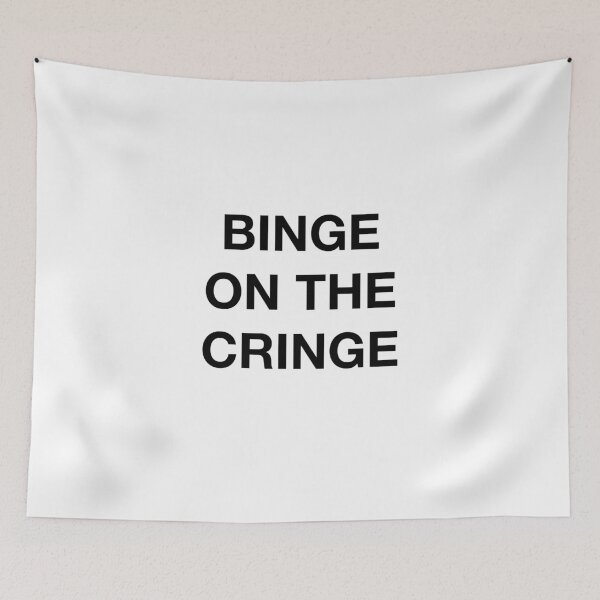 Item preview, BINGE ON THE CRINGE designed and sold by SprayandPray69.