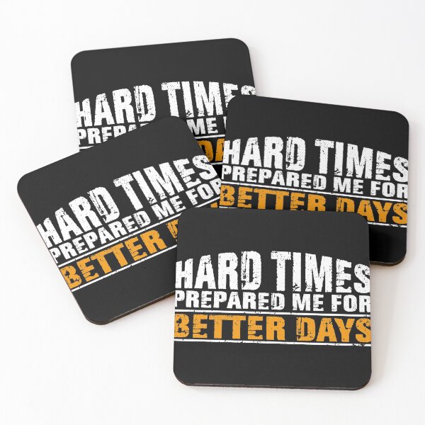 Item preview, Hard times prepared me for better days designed and sold by Asifhasansabbir.