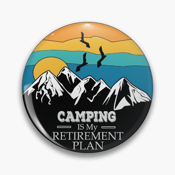 Item preview, Camping is my retirement plan - Yes I Do Have A Retirement Plan I Plan To Go Camping designed and sold by Rexoo.