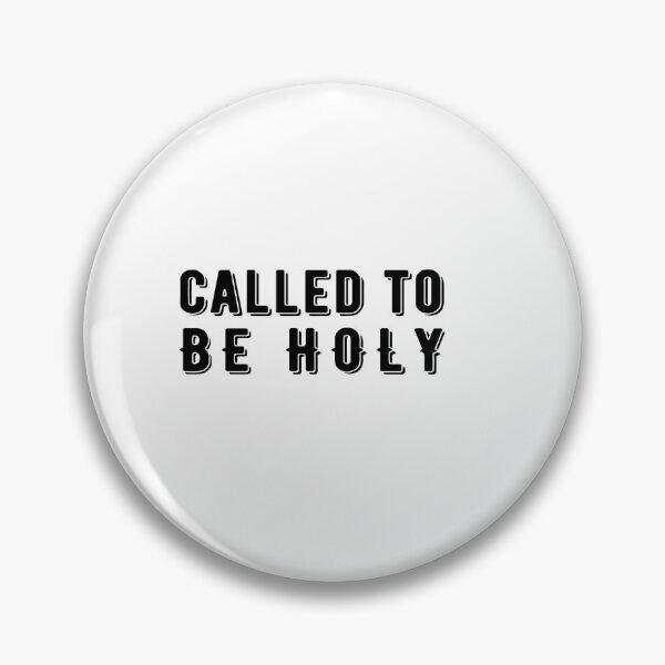 Item preview, Called To Be Holy designed and sold by DigitalNobleman.