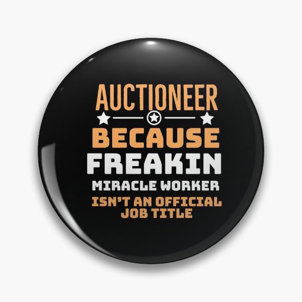 Item preview, Auctioneer Because Freaking Miracle Worker isnt an official Job title designed and sold by AwesomeWorld1.