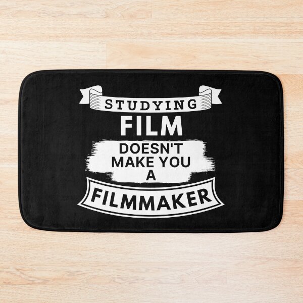 Item preview, Studying Film Doesn't Make You a Filmmaker designed and sold by TakeOnWisdom.