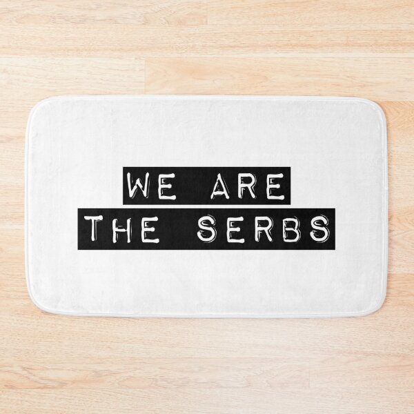 Item preview, We Are The Serbs designed and sold by Thechillfactor.