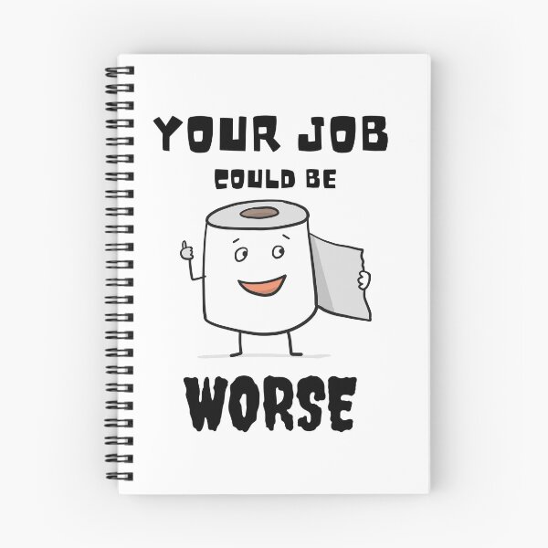 Item preview, Your Job Could Be Worse designed and sold by MissaMarket.
