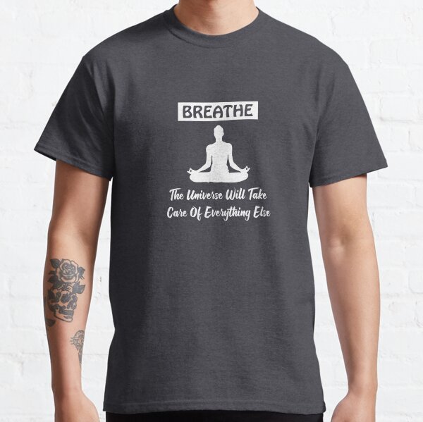 Breathe - Meditation Spiritual Merch Classic T-Shirt