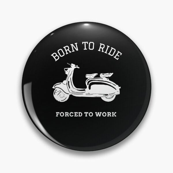 Item preview, born to ride forced to work designed and sold by Sinovius.