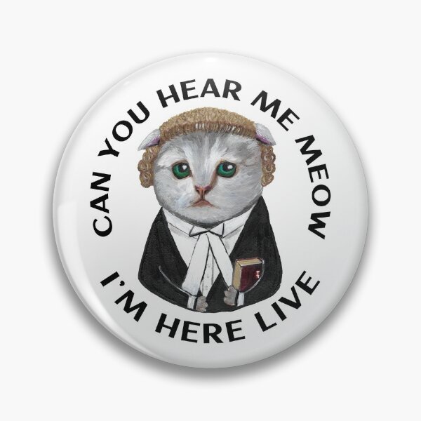Item preview, Can you hear me meow, I'm here live designed and sold by Tiffany Roy.