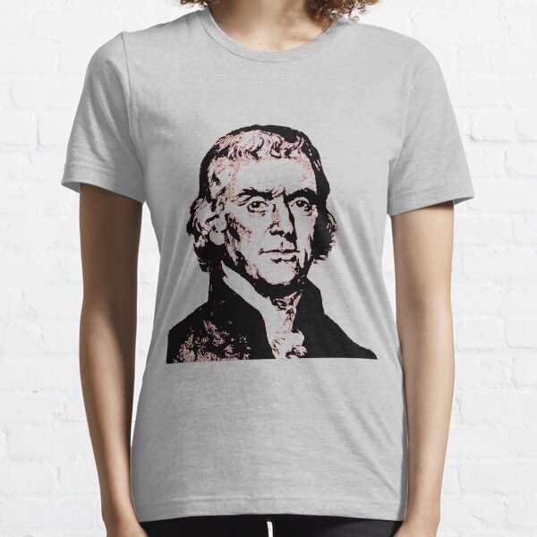 Thomas Jefferson Essential T-Shirt