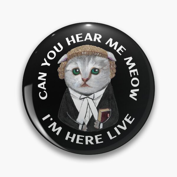 Item preview, Can you hear me meow, I'm here live designed and sold by Tiffany Roy.
