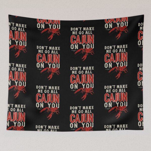 Item preview, Don't Make Me Go All Cajun On You Funny Louisiana Saying designed and sold by UglyPelican.