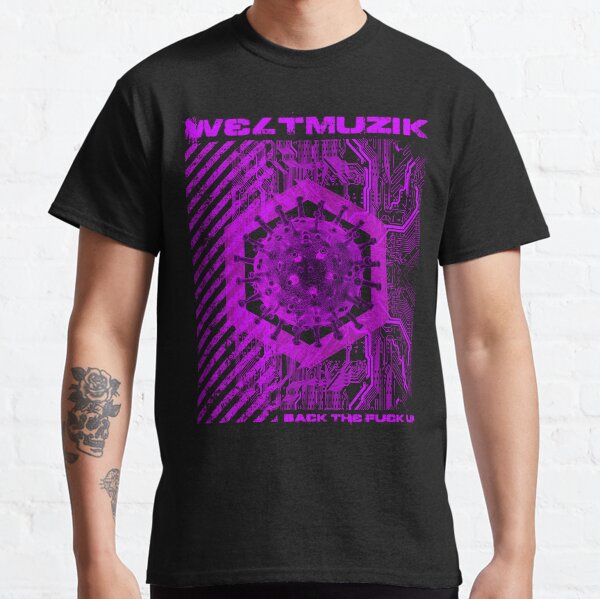 Back The Fuck Up Classic T-Shirt