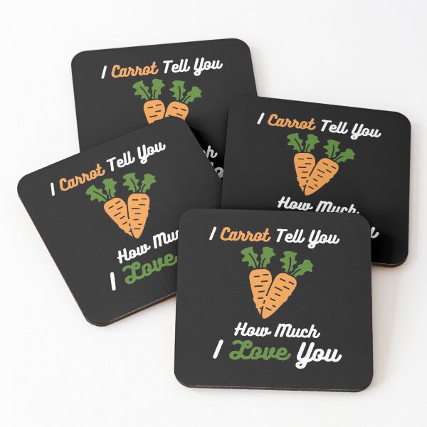 Item preview, I Carrot Tell You How Much I Love You designed and sold by momsnpops.