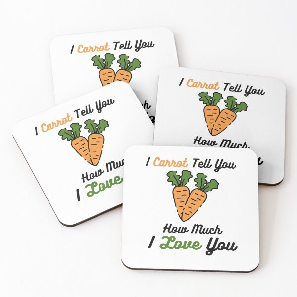 Item preview, I Carrot Tell You How Much I Love You designed and sold by momsnpops.