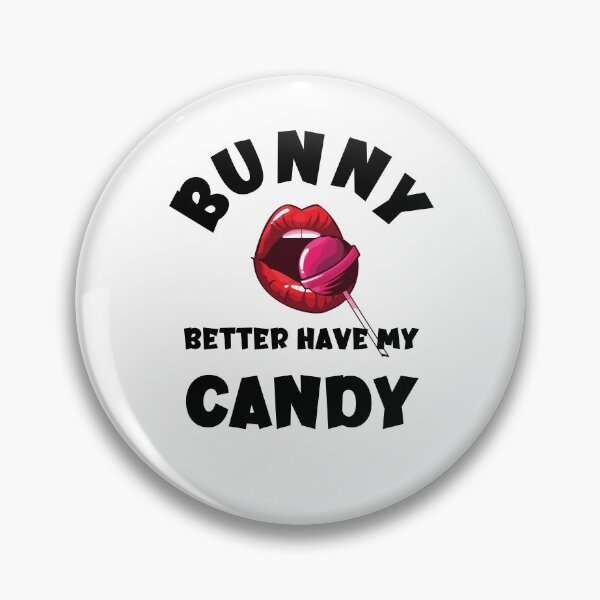 Item preview, Bunny Better Have My Candy - Hottest Easter EVER ! designed and sold by kongju.