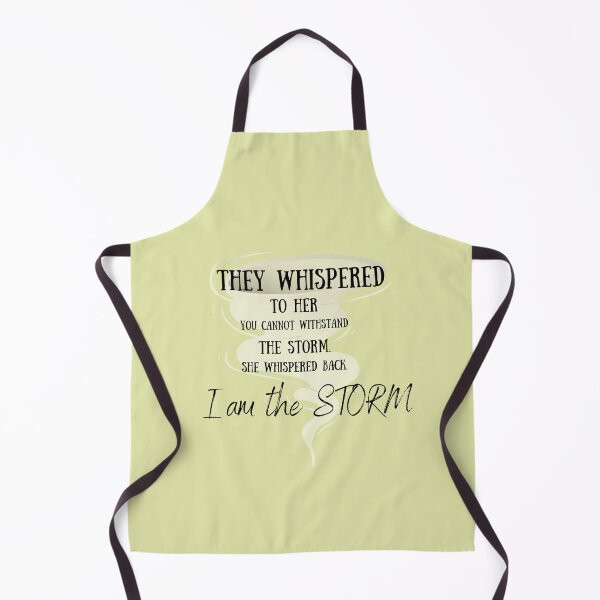 Item preview, They whispered to her you cannot withstand the storm. She whispered back. I am the storm. designed and sold by mintitar.
