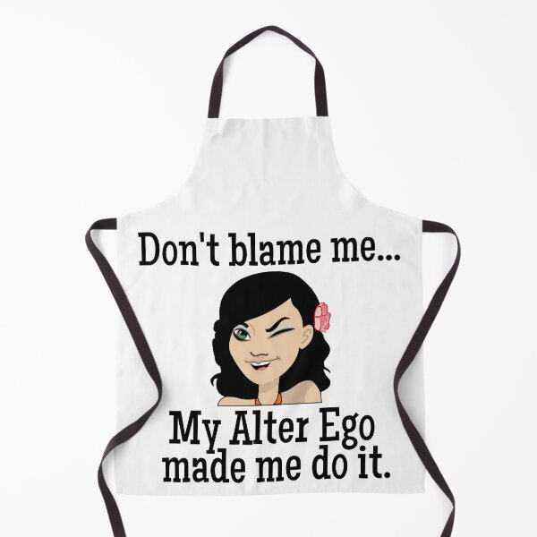 Item preview, My Alter Ego Made Me Do It designed and sold by dacdibac.