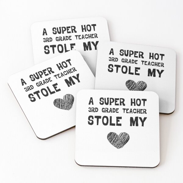 Item preview, A Super Hot 3rd Grade Teacher Stole My Heart, Funny back School Gift designed and sold by YourgiftShop.