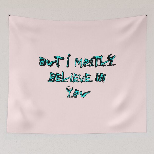 Item preview, *But I mostly believe in you* designed and sold by ITALY-Roselli-.