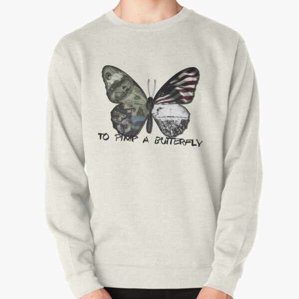 To Pimp A Butterfly Pullover Sweatshirt