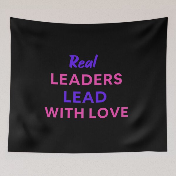 Item preview, Real Leaders Lead With Love. designed and sold by SING2.