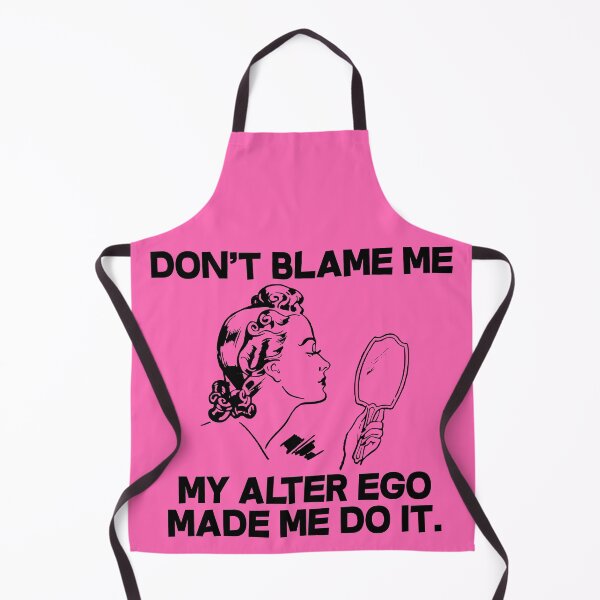 Item preview, My Alter Ego Made Me Do It designed and sold by dacdibac.