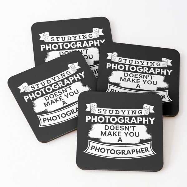 Item preview, Studying Photography Doesn't Make You a Photographer designed and sold by TakeOnWisdom.