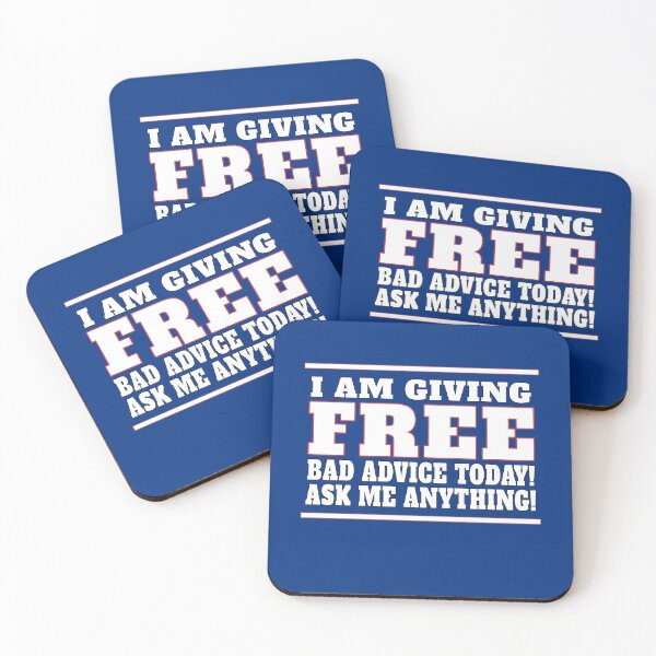 Item preview, I Am Giving Free Bad Advice AMA designed and sold by superkev1503.